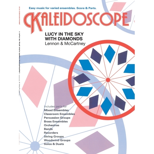 Kaleidoscope: Lucy In The...