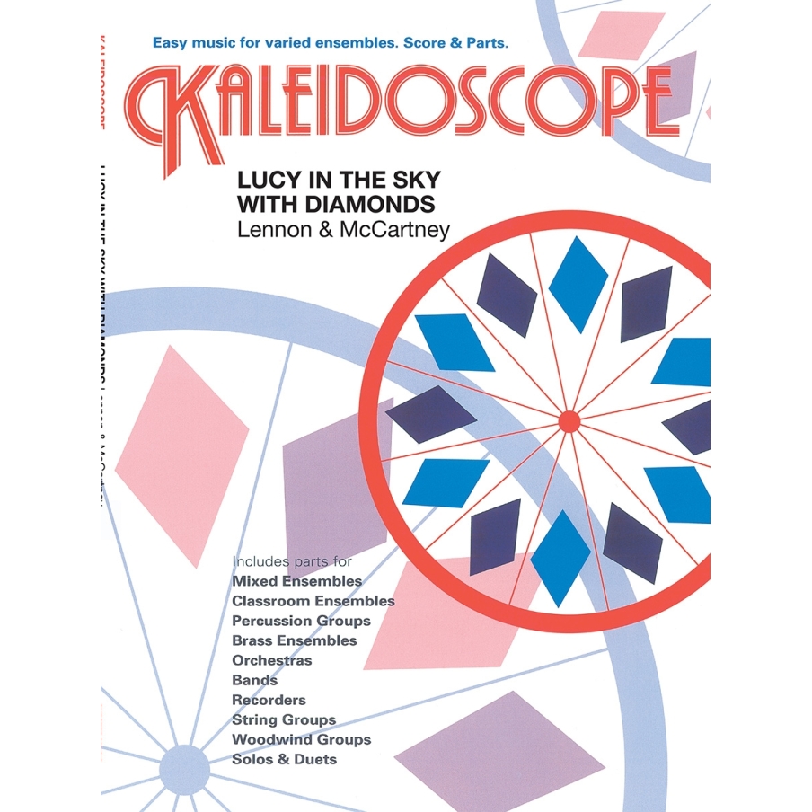 Kaleidoscope: Lucy In The Sky With Diamonds