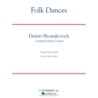 Shostakovich, Dimitri - Folk Dances