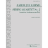 Kernis, Aaron Jay - String Quartet No. 2 (musica instrumentalis)