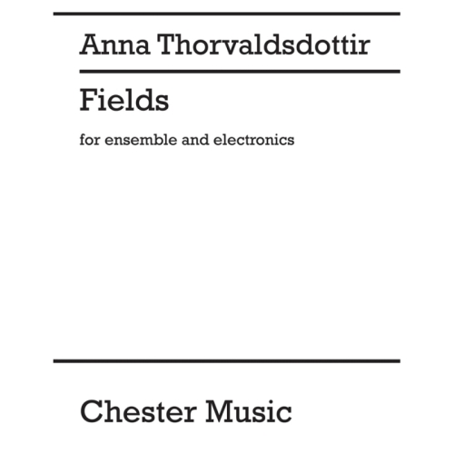 Thorvaldsdottir, Anna - Fields