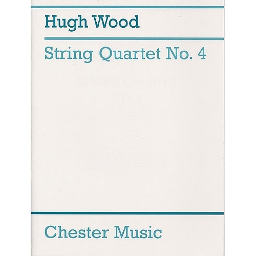 Wood, Hugh - String Quartet...