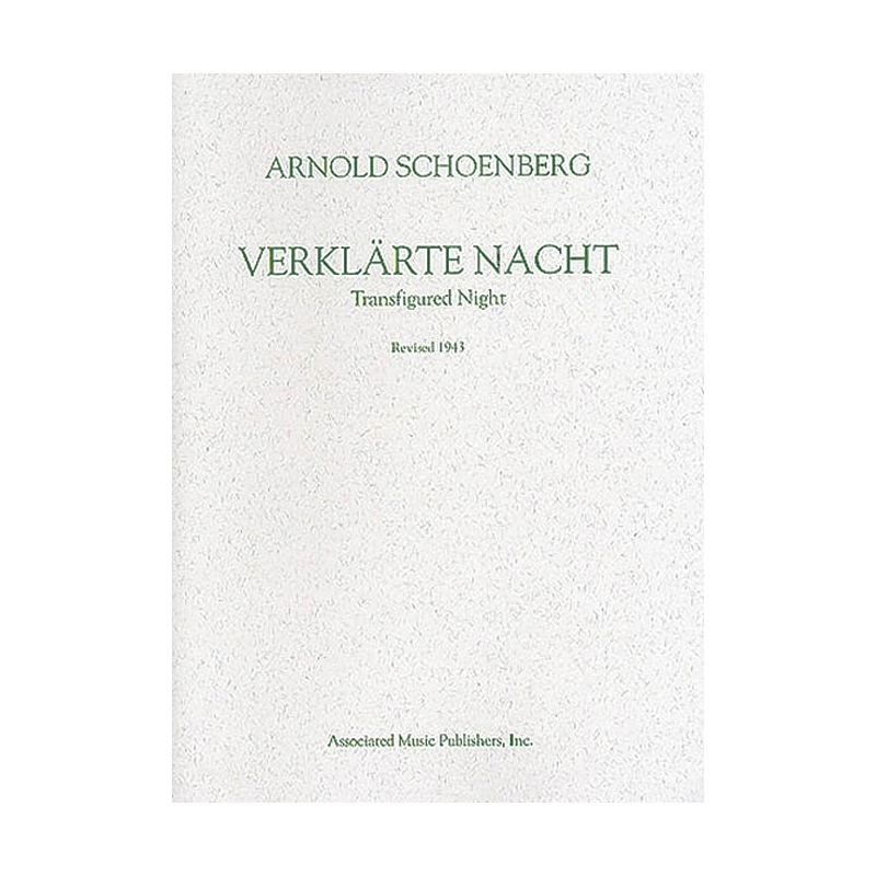 Schönberg, Arnold - Verklärte Nacht (Transfigured Night), Op. 4