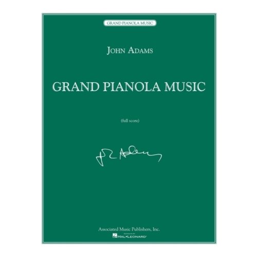 Adams, John - Grand Pianola...