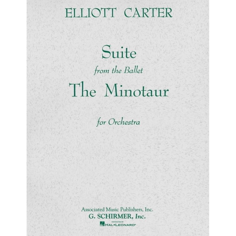 Carter, Elliott - The Minotaur (Ballet Suite)