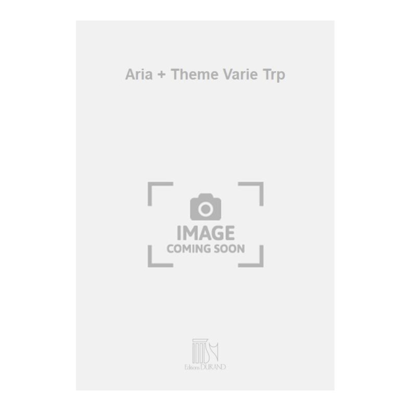 Tournier, Marcel - Aria + Theme Varie Trp