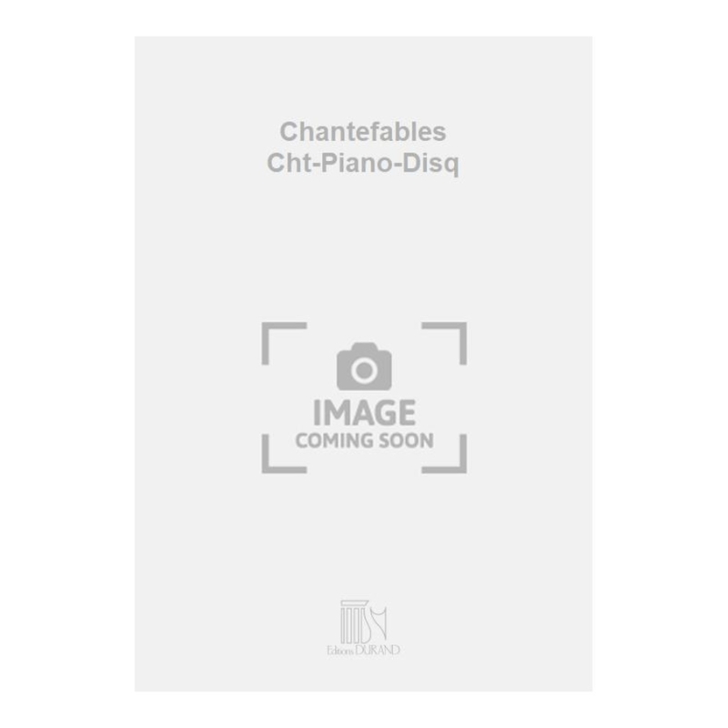 Albin, Roger - Chantefables Cht-Piano-Disq