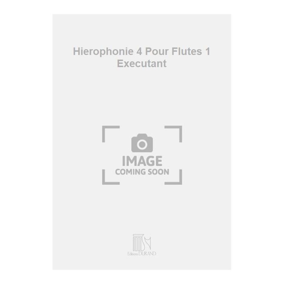 Taïra, Yoshihisa - Hierophonie 4 Pour Flutes 1 Executant