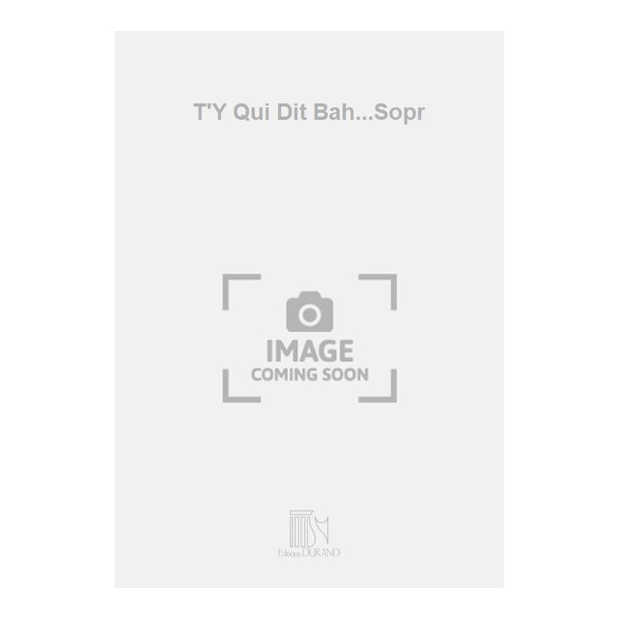 Denis, Didier - T'Y Qui Dit Bah...Sopr