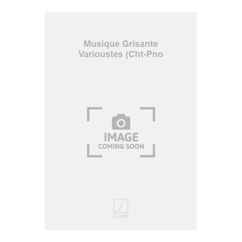 Yvain, Maurice - Musique Grisante Varioustes (Cht-Pno