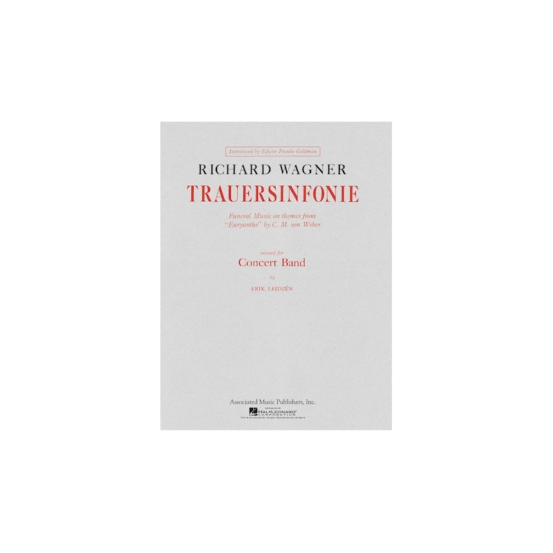 Wagner, Richard - Trauersinfonie For Concert Band