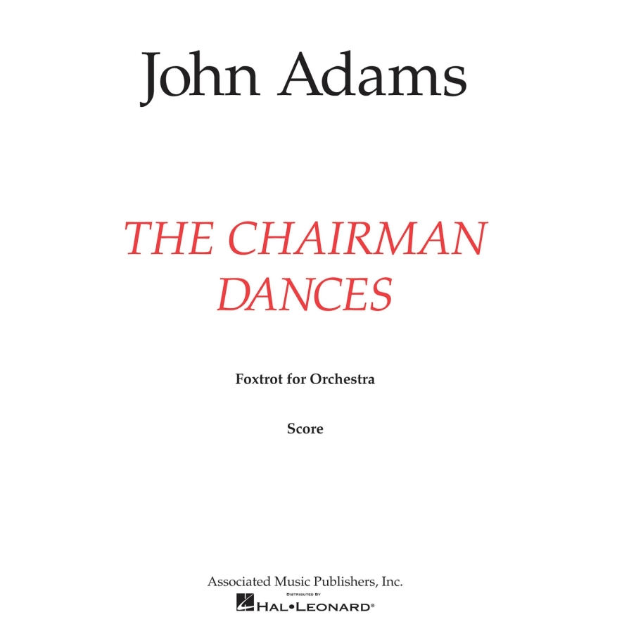 Adams, John - The Chairman Dances