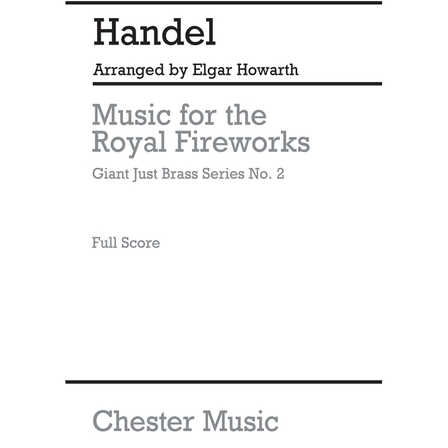 Händel, Georg Friedrich - Music For The Royal Fireworks