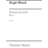 Wood, Hugh - String Quartet No.3 Op.20