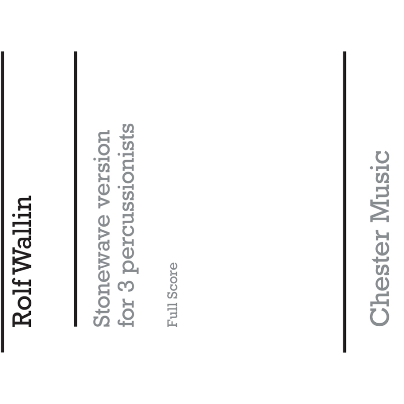 Wallin, Rolf - Stonewave For Three Percussionists