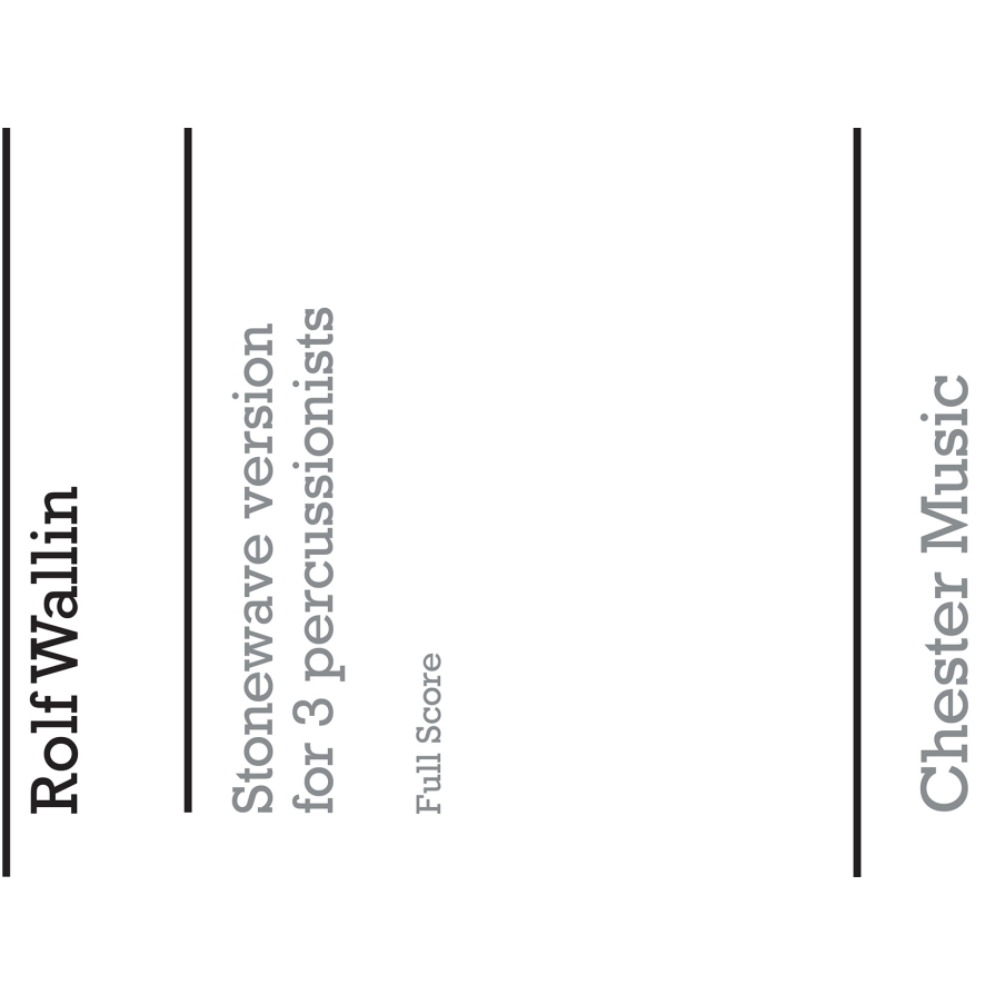 Wallin, Rolf - Stonewave For Three Percussionists
