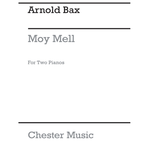 Bax, Arnold - Moy Mell (The...