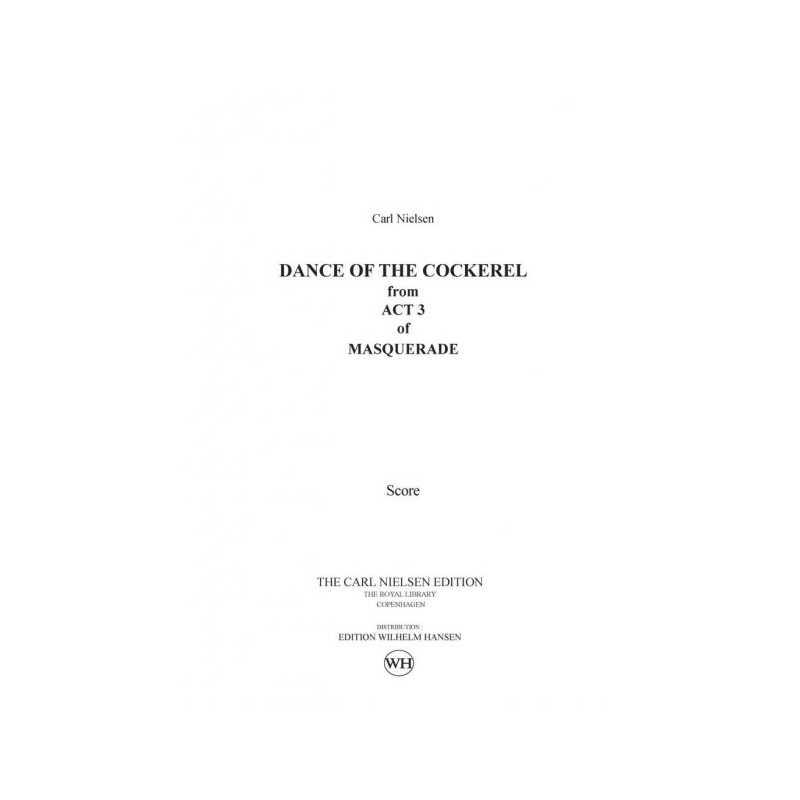 Nielsen, Carl - Maskarade / Masquerade - Dance Of The Cockerel