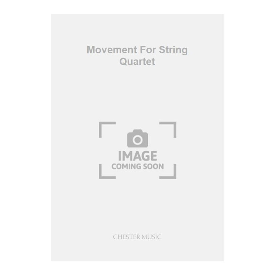 Volans, Kevin - Movement For String Quartet