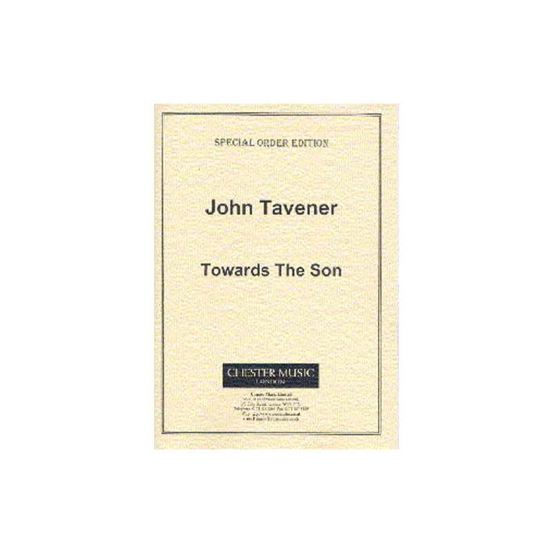 Tavener, John - Towards The Son