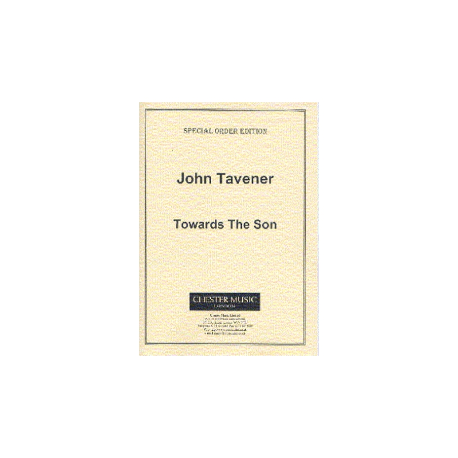 Tavener, John - Towards The Son