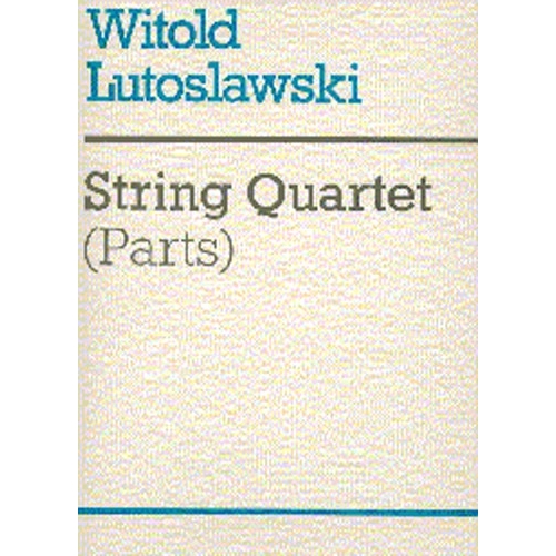 Lutoslawski, Witold - String Quartet