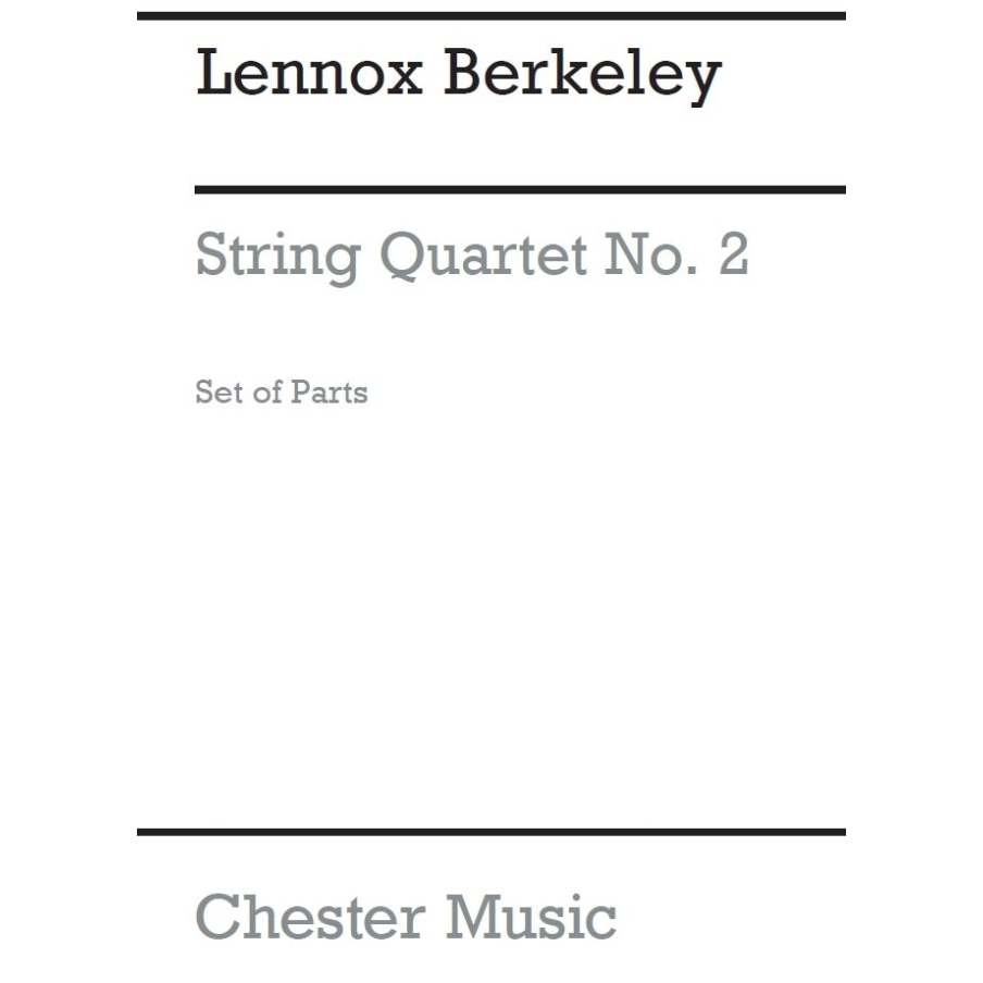 Berkeley, Lennox - String Quartet No.2 Op.15