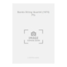 Banks String Quartet (1975) Pts