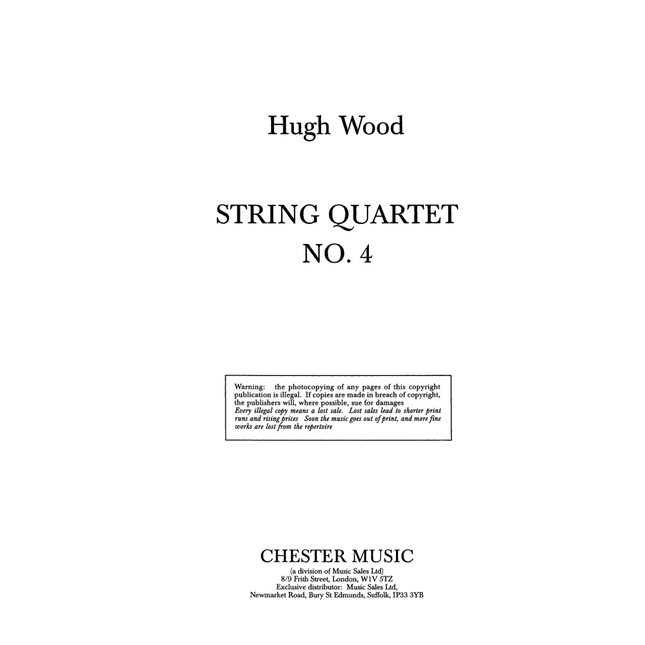 Wood, Hugh - String Quartet No.4 Op.34