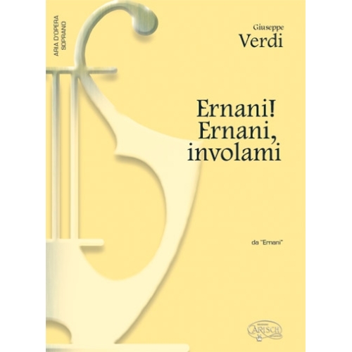 Verdi, Giuseppe - Ernani!...