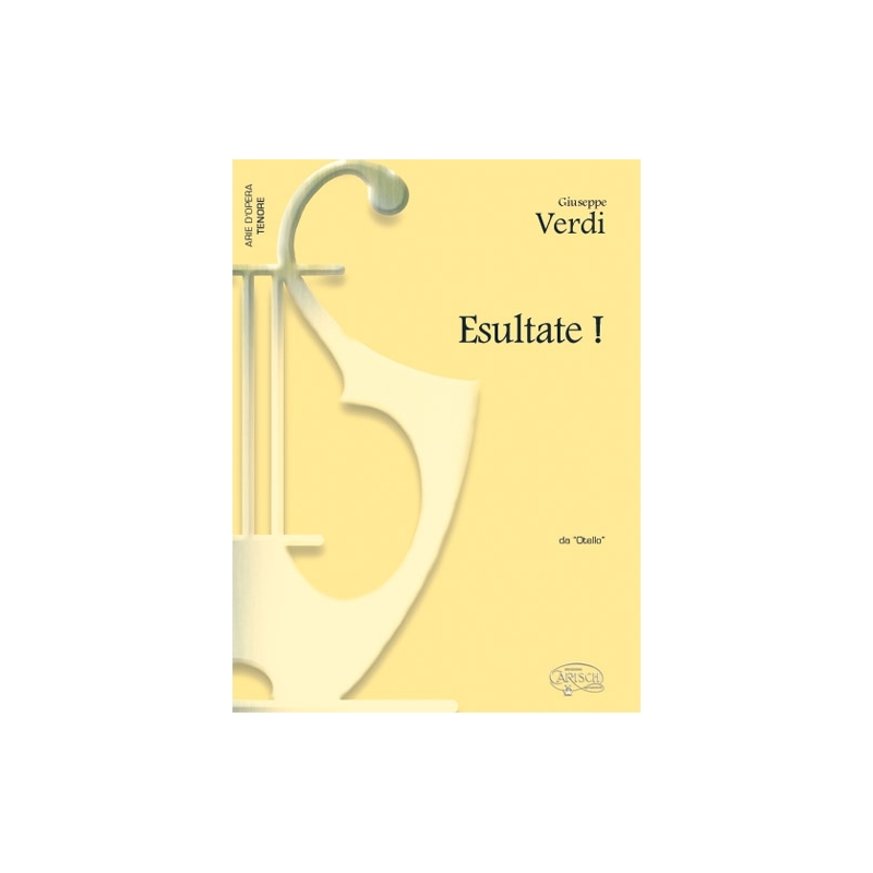 Verdi, Giuseppe - Esultate!, da Otello