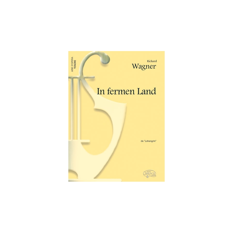 Wagner, Richard - In Fermen Land, da Lohengrin