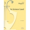 Wagner, Richard - In Fermen Land, da Lohengrin