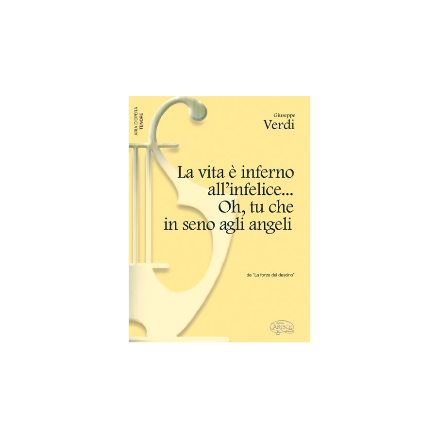 Verdi, Giuseppe - La Vita è inferno all'infelice...