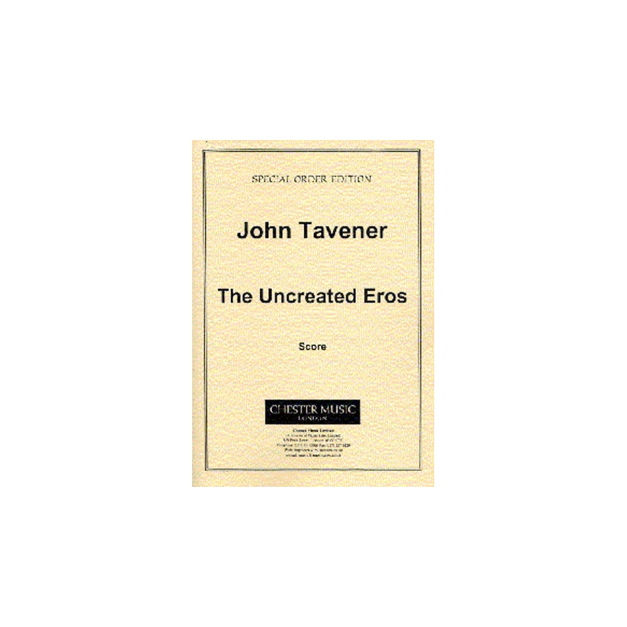 Tavener, John - The Uncreated Eros
