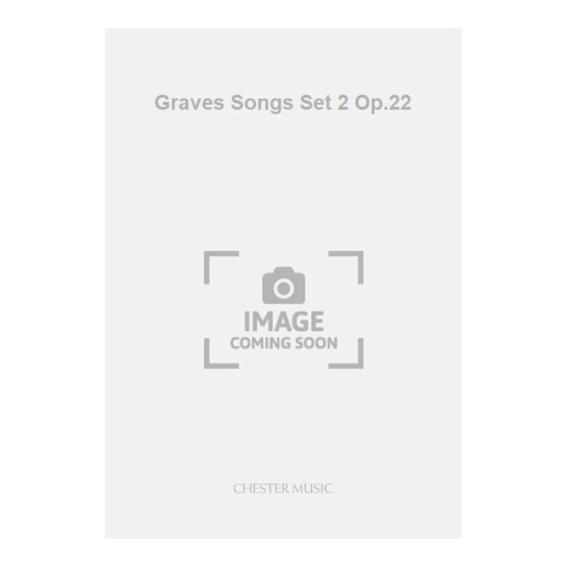 Wood, Hugh - Graves Songs Set 2 Op.22