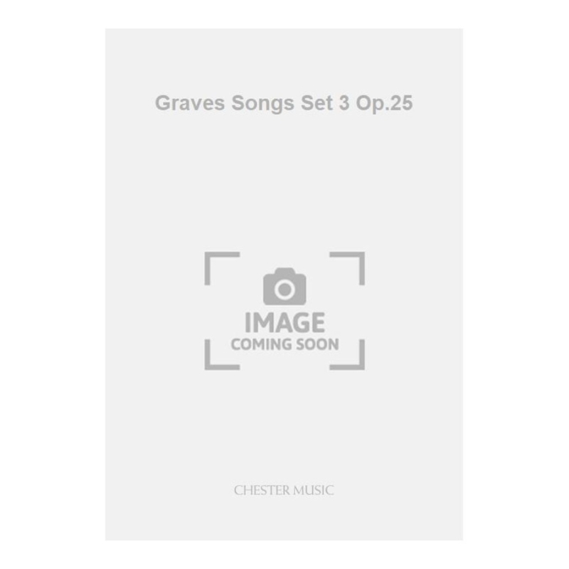 Wood, Hugh - Graves Songs Set 3 Op.25