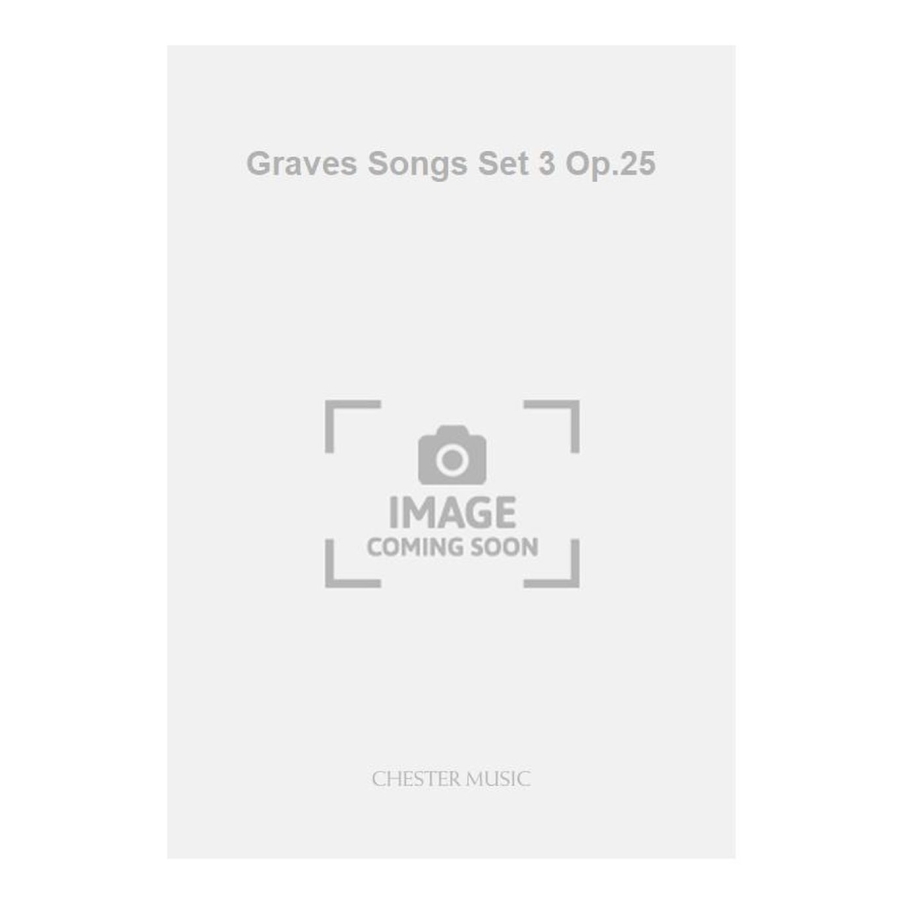 Wood, Hugh - Graves Songs Set 3 Op.25