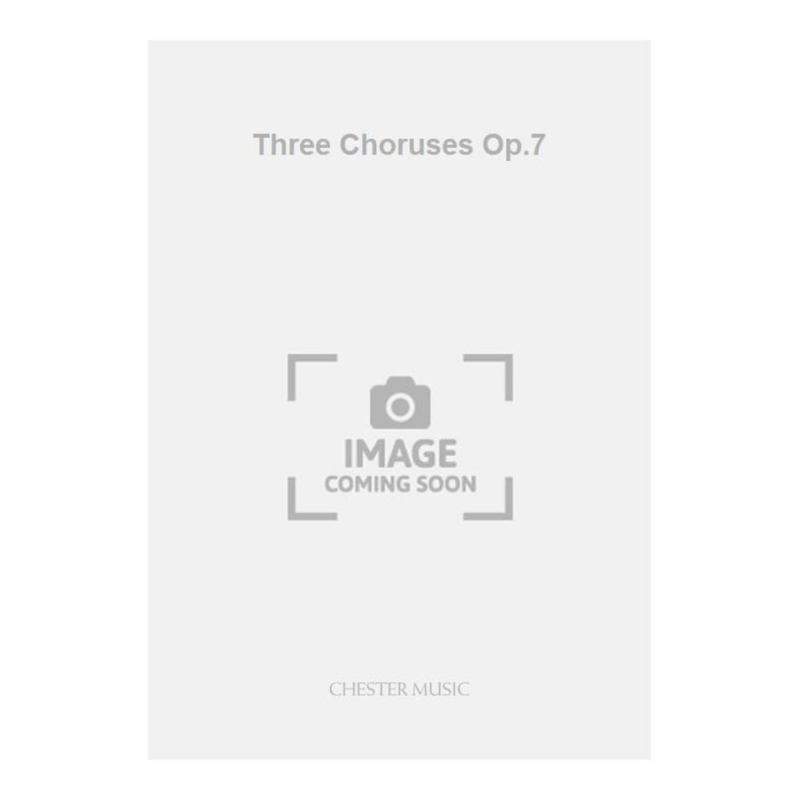 Wood, Hugh - Three Choruses Op.7
