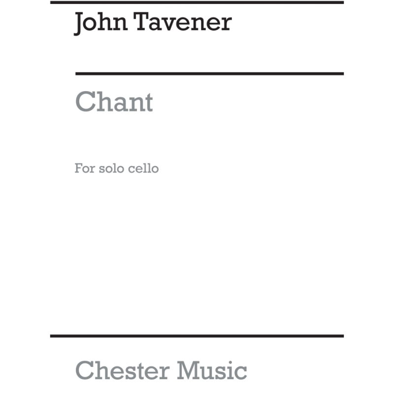 Tavener, John - Chant For Cello