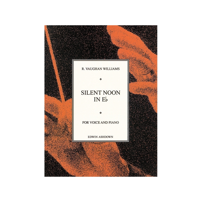 Williams, Ralph Vaughan - Silent Noon In E Flat