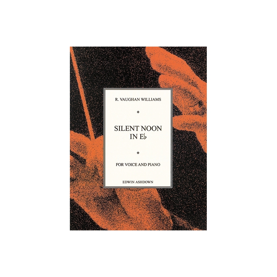 Williams, Ralph Vaughan - Silent Noon In E Flat