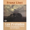 Liszt, Franz - Les Preludes And Other Symphonic Poems