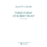 Carter, Elliott - Three Poems of Robert Frost