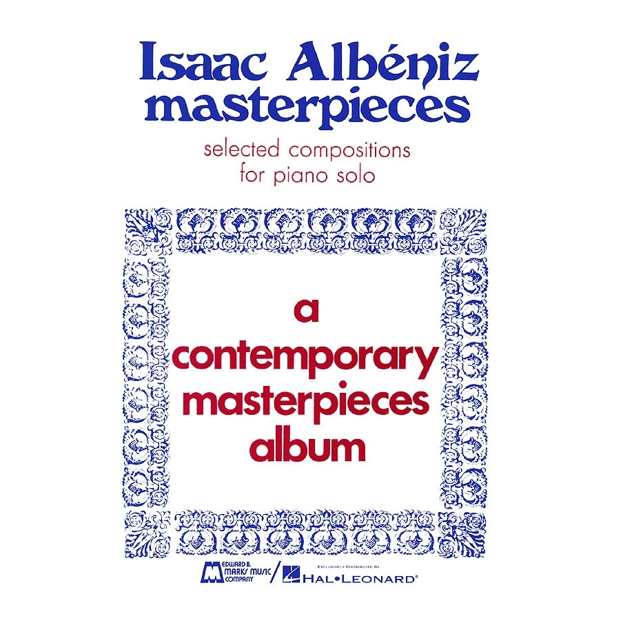 Albéniz, Isaac - Albeniz Masterpieces