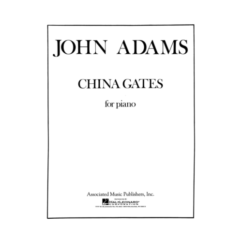 Adams, John - China Gates