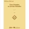Bolcom, William - Four Preludes on Jewish Melodies