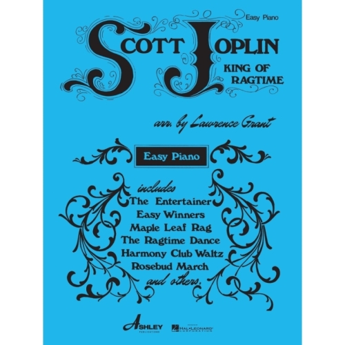 Scott Joplin - Scott Joplin - King of Ragtime for Easy Piano
