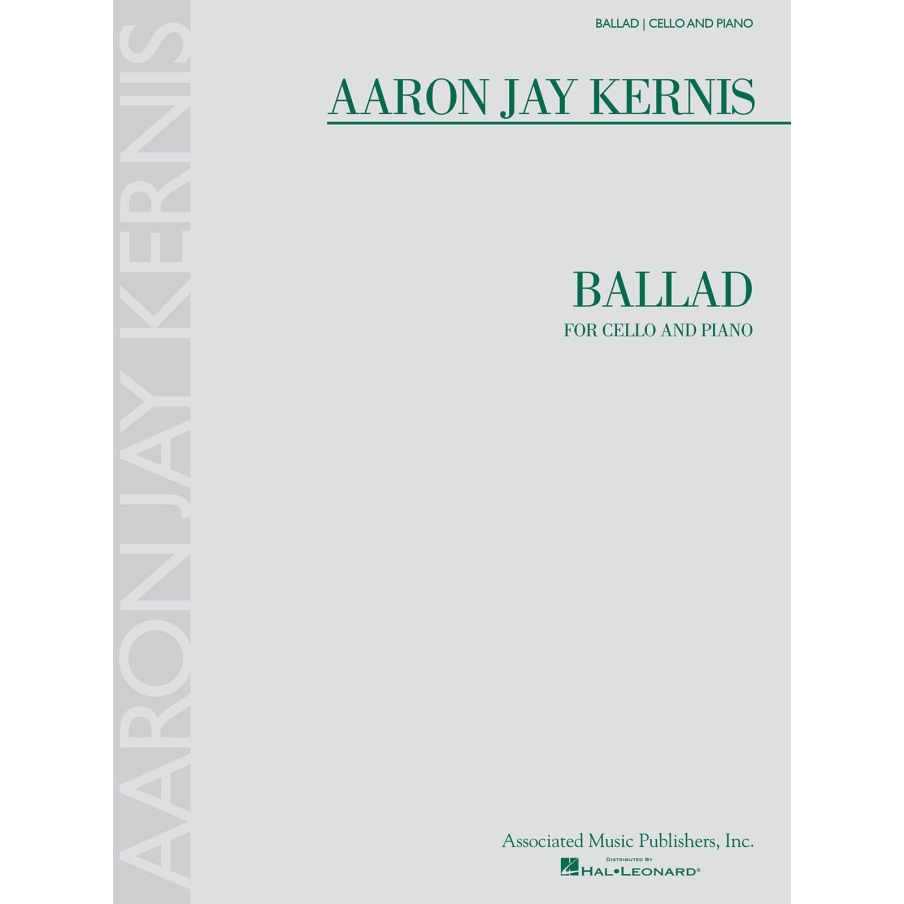 Kernis, Aaron Jay - Ballad Cello/Piano