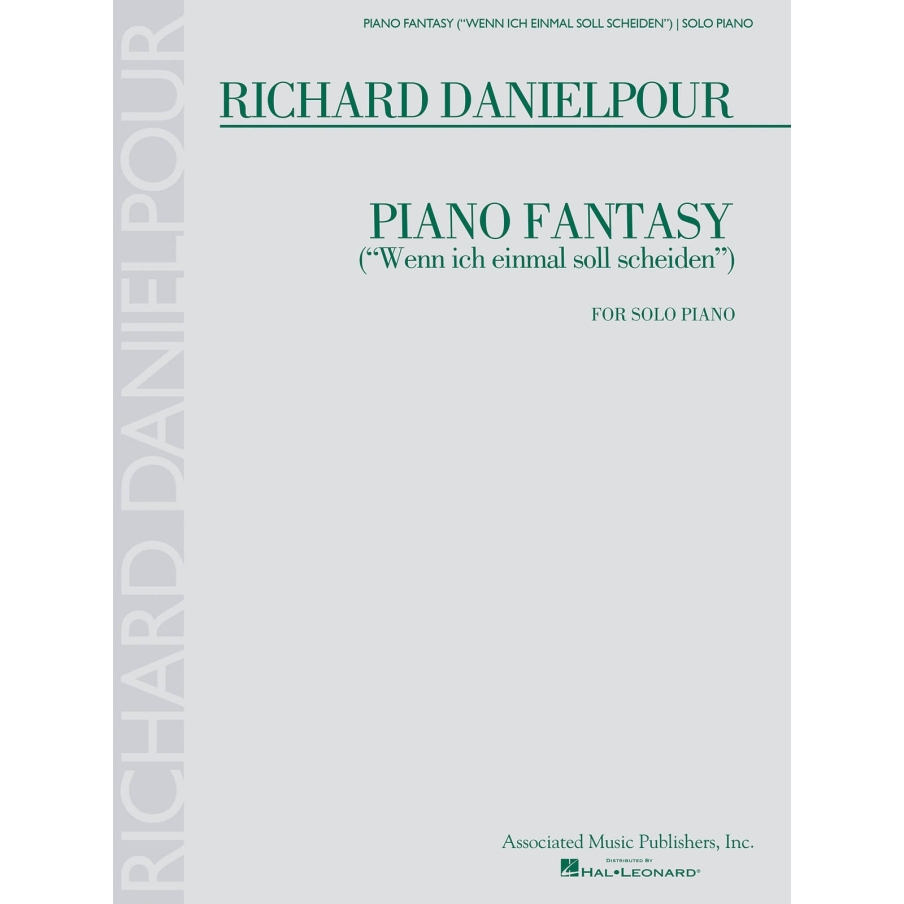 Danielpour, Richard  - Piano Fantasy (Wenn ich einmall soll scheiden)